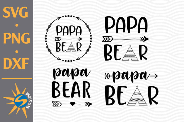 Papa Bear SVG, PNG, DXF Digital Files Include SVG SVGStoreShop 