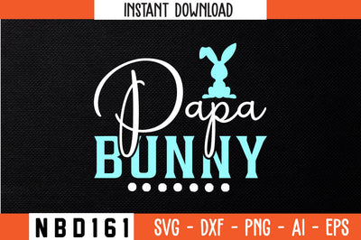 PAPA BUNNY T-Shirt Design SVG Nbd161 