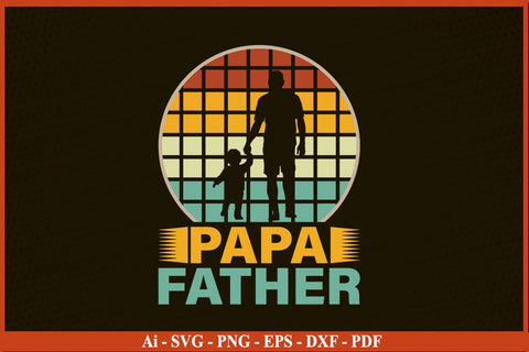 Papa Father Gift For Dad Father's Day SVG PNG Cut File SVG SVG Print File 