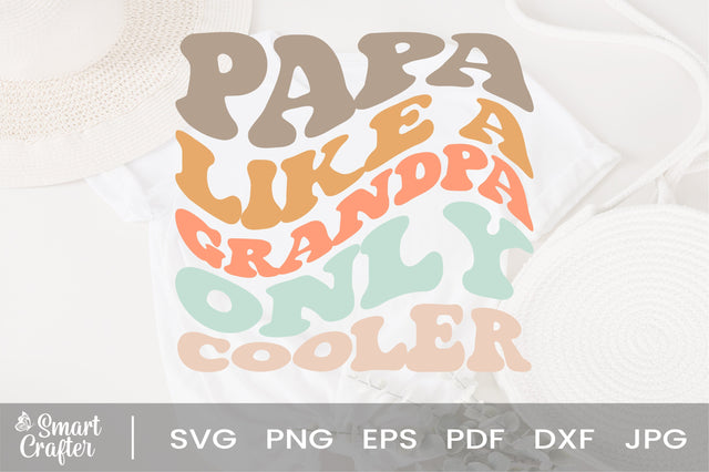 Papa Like A Grandpa Only Cooler svg, Funny Papa svg, Funny Dad svg, Best Papa Ever, Papa Father's Day svg, New Grandpa svg SVG Fauz 