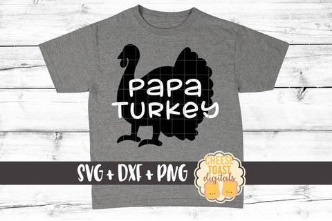 Papa Turkey - Thanksgiving SVG File SVG Cheese Toast Digitals 