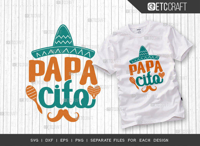 Papacito SVG Cut File | Cinco De Mayo Svg | Mexican Hat Svg | Sombrero And Moustache Svg | Sombrero Svg | T-shirt Design SVG ETC Craft 