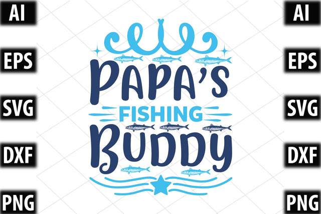 PAPA’S Fishing BUDDY SVG SVGista 