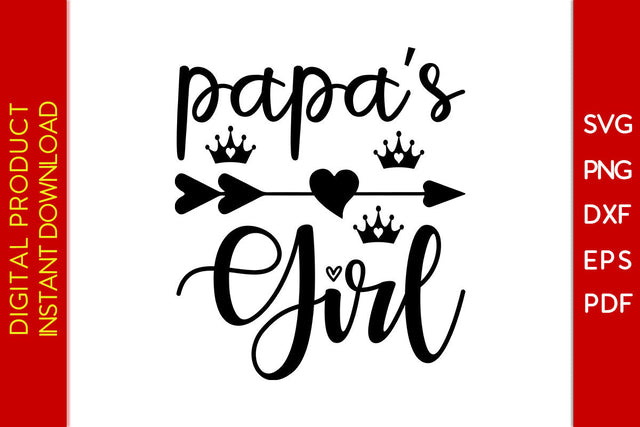 Papa's Girl Father's Day SVG PNG PDF Cut File SVG Creativedesigntee 