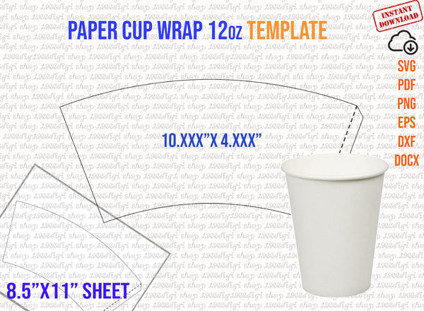 Paper Cup Template 12oz, 12 Ounce full wrap, Styrofoam Coffee Cup 12oz  Template, for Cricut and Silhouette, instant download Png Pdf Eps Dxf