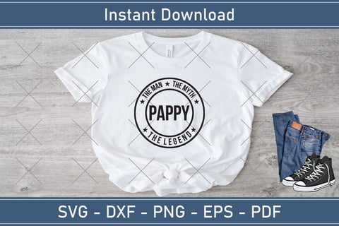Pappy The Man The Myth The Legend Svg, Fathers Day Svg, Daddy Svg, Father Day Svg, Grandpa Svg, Papa Svg – Printable, Cricut & Silhouette SVG Debashish Barman 