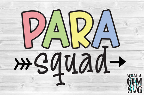 Para Squad SVG | Paraprofessional SVG | Teacher Assistant SVG | ParaPro svg | Para tshirt svg | Staff Appreciation Week svg | Back to School SVG What A Gem SVG 