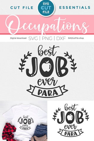 Para SVG, a Paraprofessional svg Best job ever svg file for Cricut and Silhouette crafts SVG SVG Cut File 