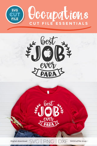 Para SVG, a Paraprofessional svg Best job ever svg file for Cricut and Silhouette crafts SVG SVG Cut File 