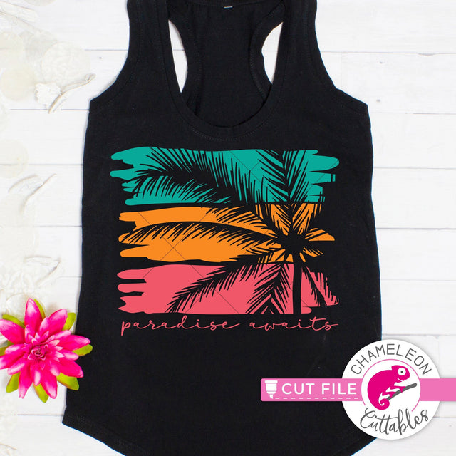 Paradise awaits palm tree svg png dxf SVG Chameleon Cuttables 