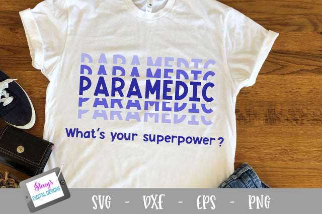 Paramedic SVG - Stacked - What's your superpower? SVG Stacy's Digital Designs 