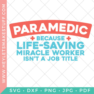 Paramedic Therapist Miracle Worker SVG Hey Let's Make Stuff 