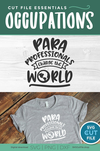 Paraprofessional svg, para svg, change the world, teachers aid, Para professional, paraprofessional gift idea, svg dxf png, teacher's aide SVG SVG Cut File 