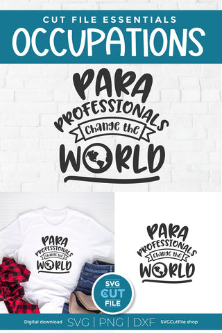Paraprofessional svg, para svg, change the world, teachers aid, Para professional, paraprofessional gift idea, svg dxf png, teacher's aide SVG SVG Cut File 