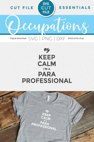 Paraprofessional svg, para svg, keep calm svg, keep calm im a paraprofessional, teachers aid, Para life, para gift idea, svg dxf png SVG SVG Cut File 