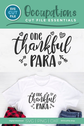 Paraprofessional svg, para svg, one thankful para, teachers aid, Para life, paraprofessional gift idea svg dxf png, teacher valentine svg SVG SVG Cut File 