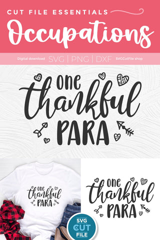 Paraprofessional svg, para svg, one thankful para, teachers aid, Para life, paraprofessional gift idea svg dxf png, teacher valentine svg SVG SVG Cut File 