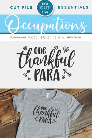 Paraprofessional svg, para svg, one thankful para, teachers aid, Para life, paraprofessional gift idea svg dxf png, teacher valentine svg SVG SVG Cut File 