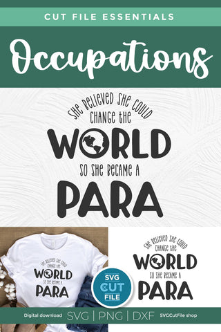 Paraprofessional svg, para svg, she believed she could change the world, teachers aid, paraprofessional gift idea svg dxf, teacher's aide SVG SVG Cut File 