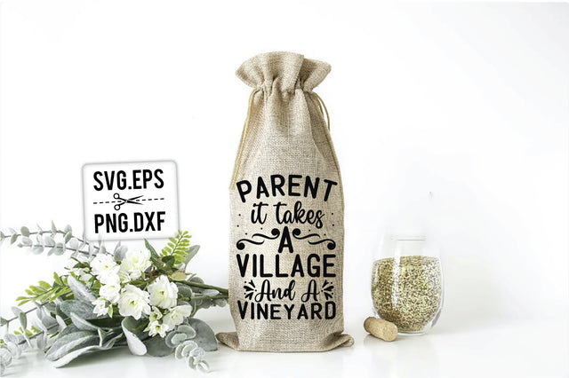 parent it takes a village and a vineyard SVG Creativeart88 