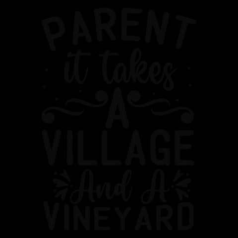 parent it takes a village and a vineyard SVG Creativeart88 