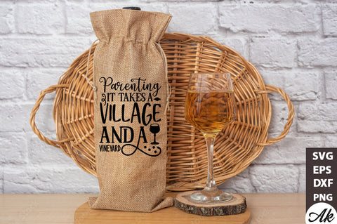 Parenting it takes a village and a vineyard Bag SVG SVG akazaddesign 