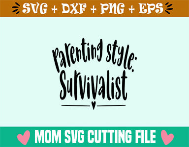 Parenting style- Survivalist SVG SVG Studio 