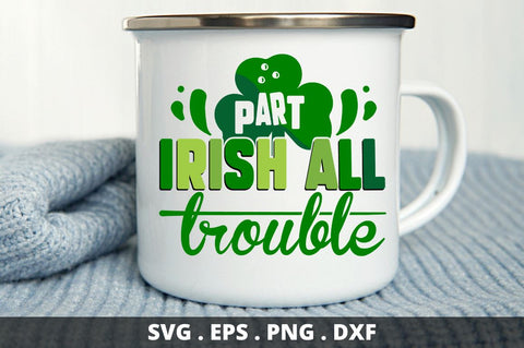 Part irish all trouble SVG Designangry 