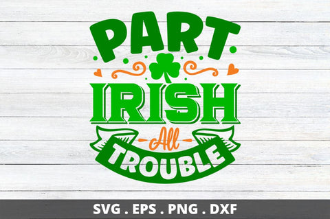 part irish all trouble SVG Designangry 