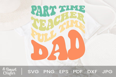 Part time teacher full time dad svg, SVG Fauz 
