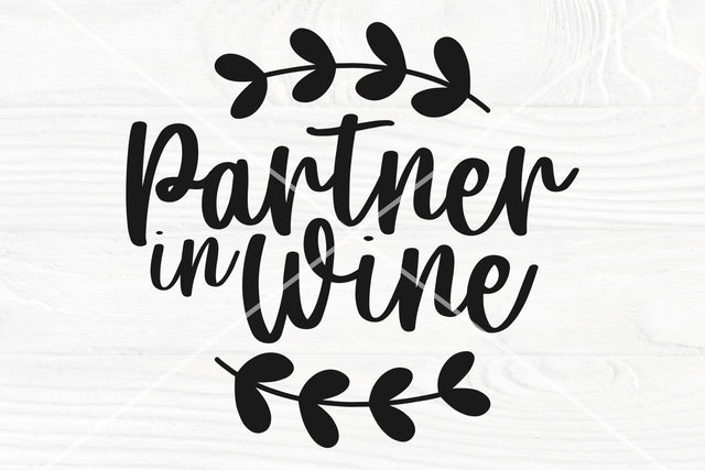 Partner in wine SVG | Funny Wine saying svg | Wine cut file | Wine lover svg SVG TonisArtStudio 