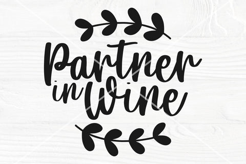 Partner in wine SVG | Funny Wine saying svg | Wine cut file | Wine lover svg SVG TonisArtStudio 