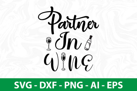 Partner In Wine svg SVG nirmal108roy 
