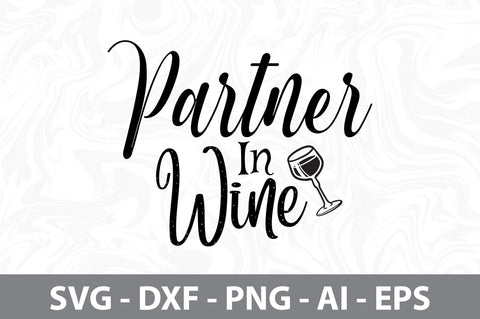 Partner In Wine svg SVG nirmal108roy 