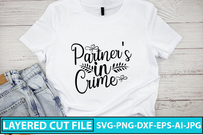 Partner's In Crime SVG Cut File SVG Syaman 