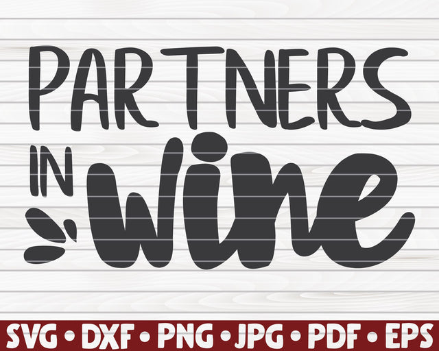 Partners in wine SVG | Wine quote SVG HQDigitalArt 