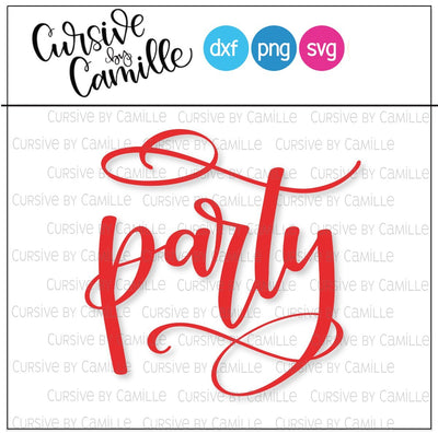 Party Hand Lettered Cut File SVG Cursive by Camille 