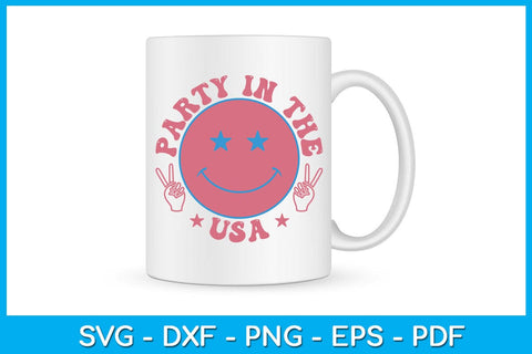 Party In The USA 4th Of July SVG PNG PDF Cut File SVG Creativedesigntee 