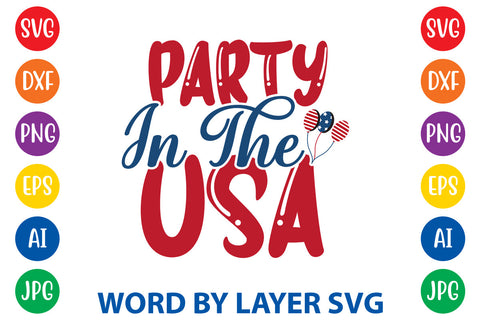 Party In The Usa, Patriotic SVG Design SVG Rafiqul20606 