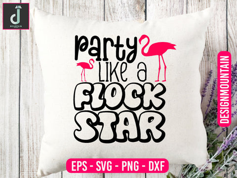 party like a flock star svg cut files SVG Alihossainbd 