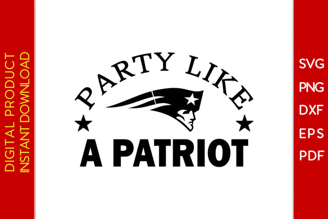 Party Like A Patriot SVG PNG PDF Cut File SVG Creativedesigntee 