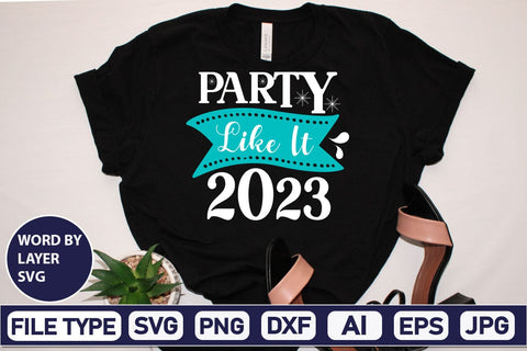 Party Like It 2023 SVG Cut File SVG DesignPlante 503 
