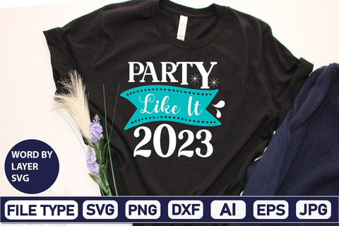 Party Like It 2023 SVG Cut File SVG DesignPlante 503 