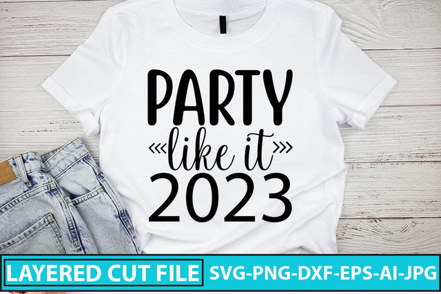 Party Like It 2023 SVG Cut File SVG Syaman 
