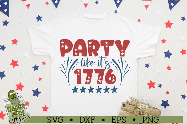 Party Like it's 1776 Patriotic / 4th of July SVG File SVG Crunchy Pickle 