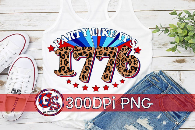 Party Like It's 1776 PNG for Sublimation-July 4th PNG Sublimation Greedy Stitches 
