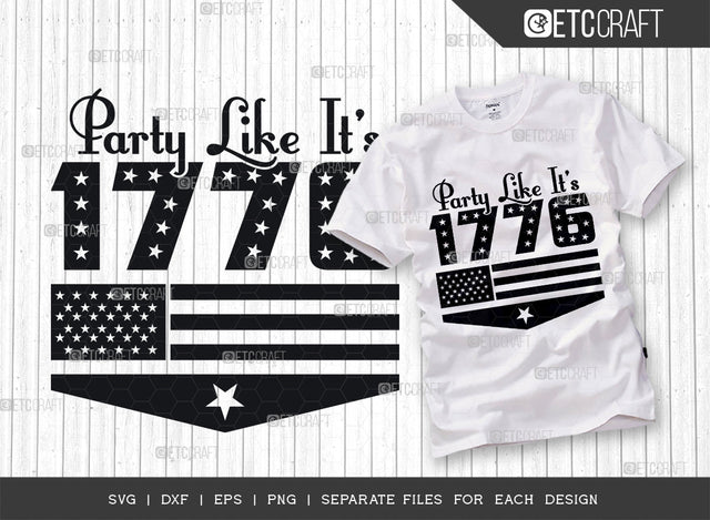 Party Like Its 1776 SVG Cut File, 4th Of July Svg, Patriotic Svg, fourth of July Svg, America Svg, USA Svg, American Flag, 4th July Quotes SVG ETC Craft 