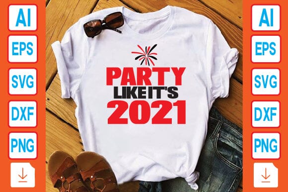 Party Like It's 2021 SVG Craftlabsvg24 