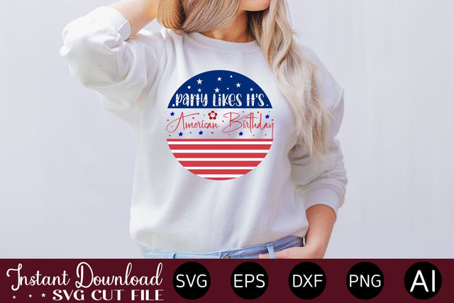 Party Likes It's American Birthday SVG SVG designmaster24 