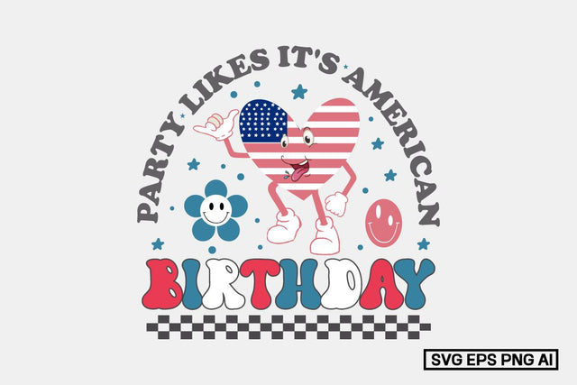 Party Likes It's American Birthday SVG SVG designmaster24 